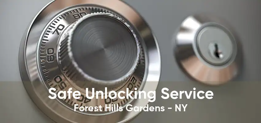 Safe Unlocking Service Forest Hills Gardens - NY