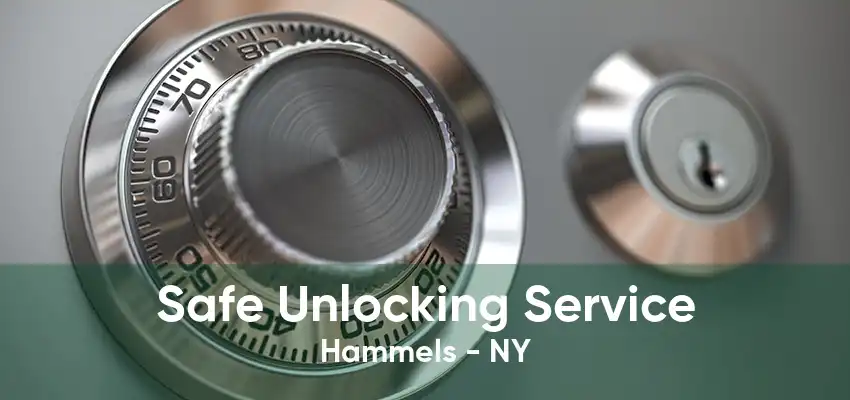 Safe Unlocking Service Hammels - NY