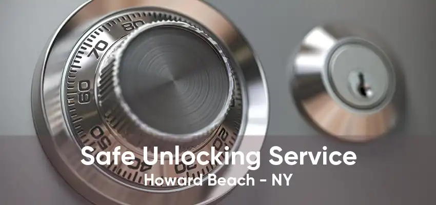 Safe Unlocking Service Howard Beach - NY