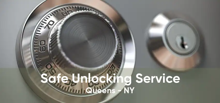 Safe Unlocking Service Queens - NY