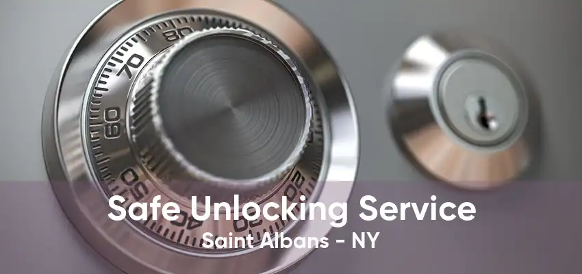 Safe Unlocking Service Saint Albans - NY