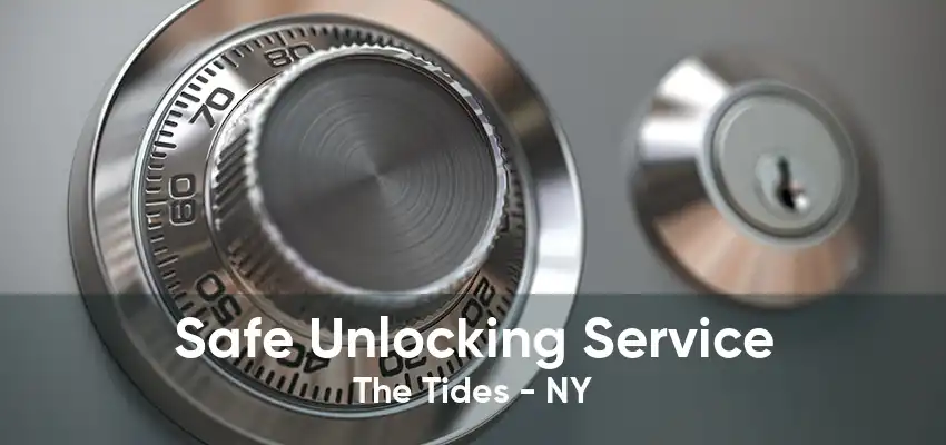 Safe Unlocking Service The Tides - NY