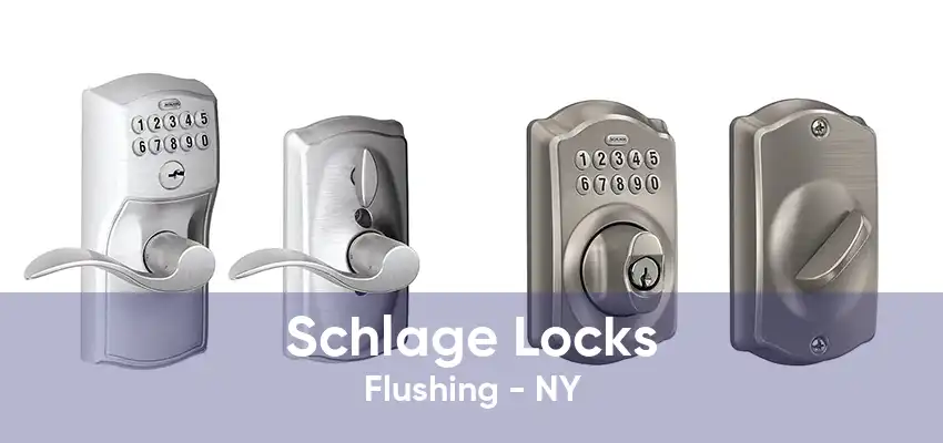 Schlage Locks Flushing - NY