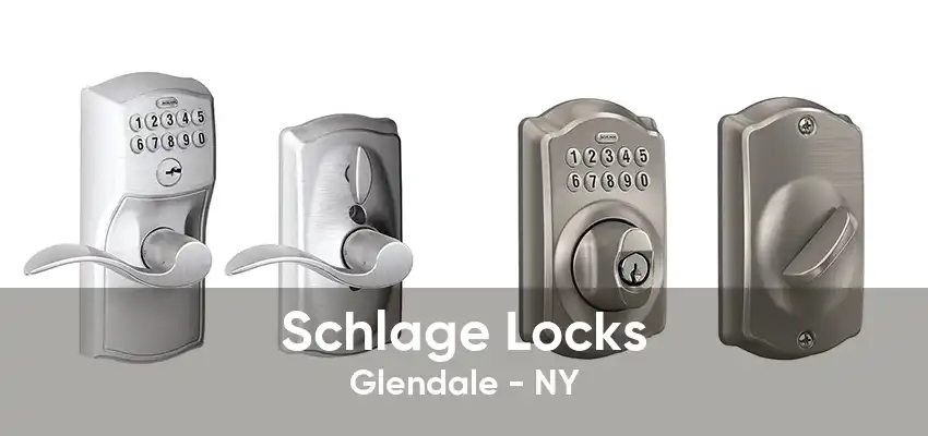 Schlage Locks Glendale - NY