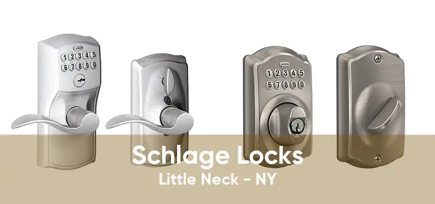 Schlage Locks Little Neck - NY