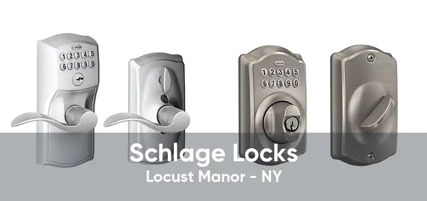 Schlage Locks Locust Manor - NY