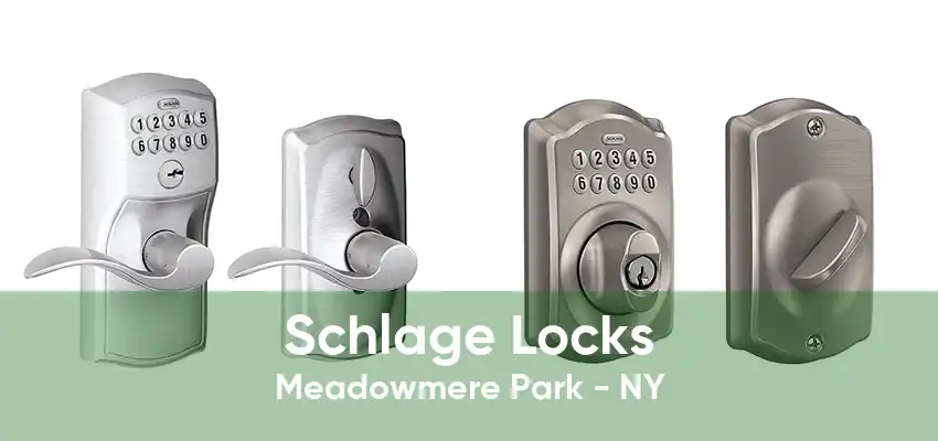 Schlage Locks Meadowmere Park - NY