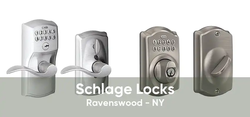 Schlage Locks Ravenswood - NY