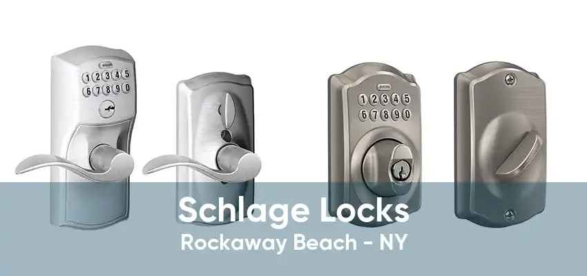 Schlage Locks Rockaway Beach - NY