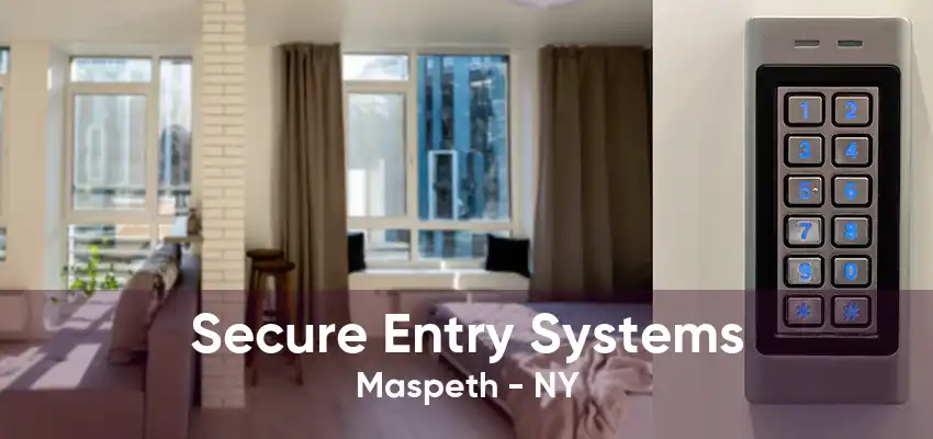 Secure Entry Systems Maspeth - NY