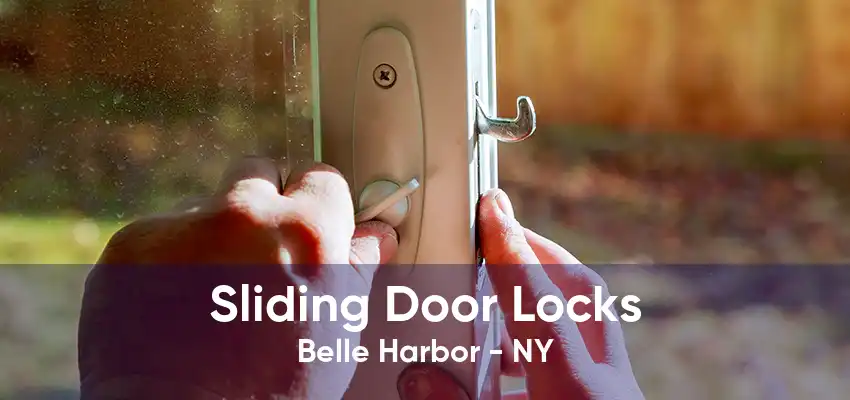 Sliding Door Locks Belle Harbor - NY