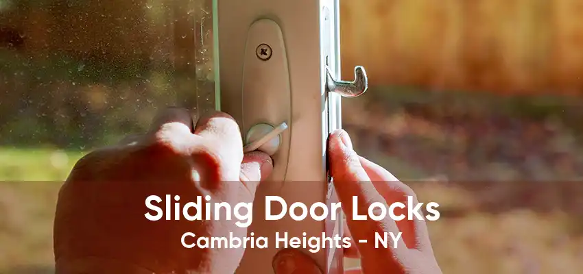 Sliding Door Locks Cambria Heights - NY