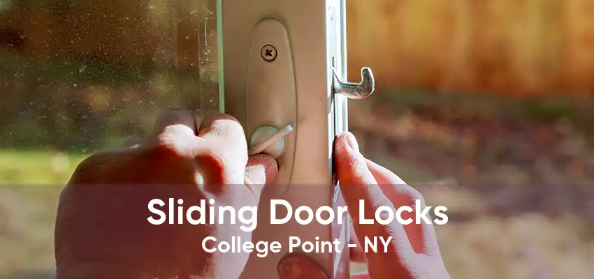 Sliding Door Locks College Point - NY