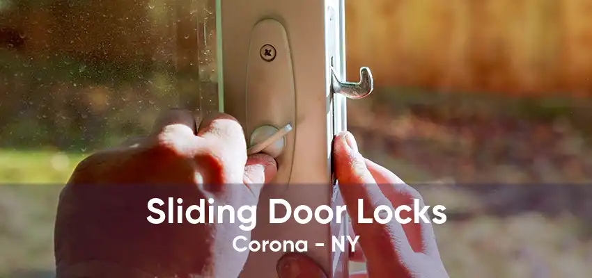 Sliding Door Locks Corona - NY