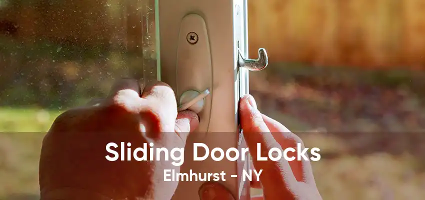 Sliding Door Locks Elmhurst - NY