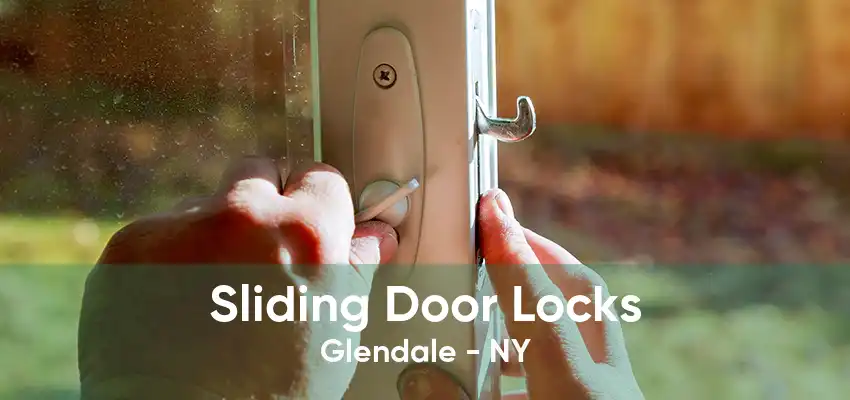 Sliding Door Locks Glendale - NY