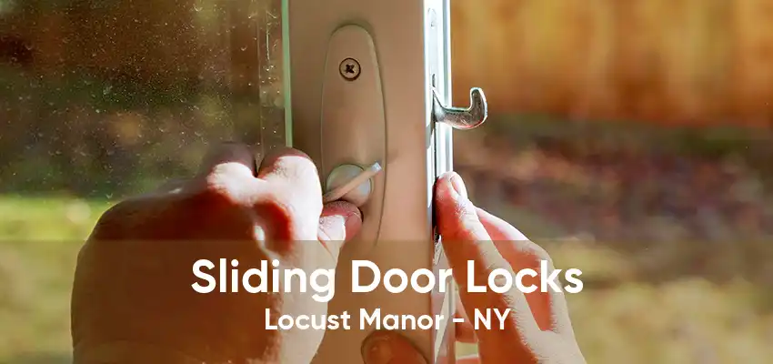 Sliding Door Locks Locust Manor - NY