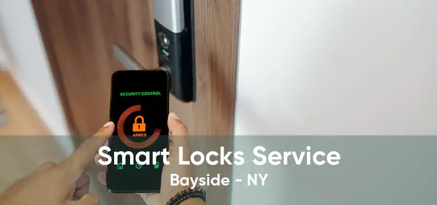 Smart Locks Service Bayside - NY