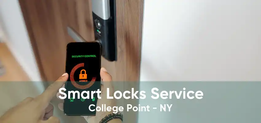 Smart Locks Service College Point - NY