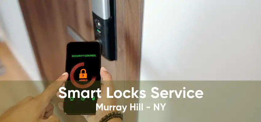 Smart Locks Service Murray Hill - NY