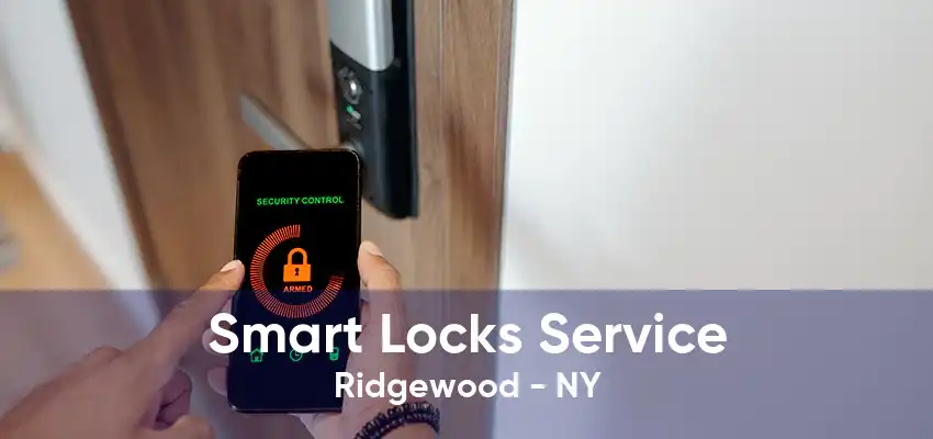 Smart Locks Service Ridgewood - NY