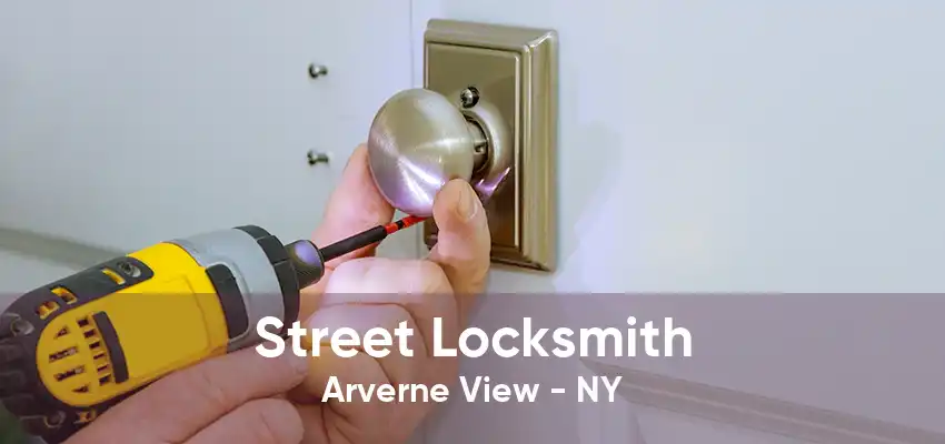 Street Locksmith Arverne View - NY