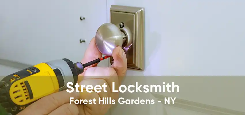 Street Locksmith Forest Hills Gardens - NY