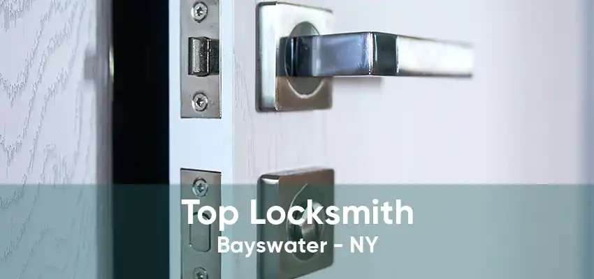 Top Locksmith Bayswater - NY