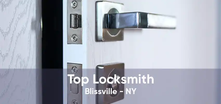 Top Locksmith Blissville - NY