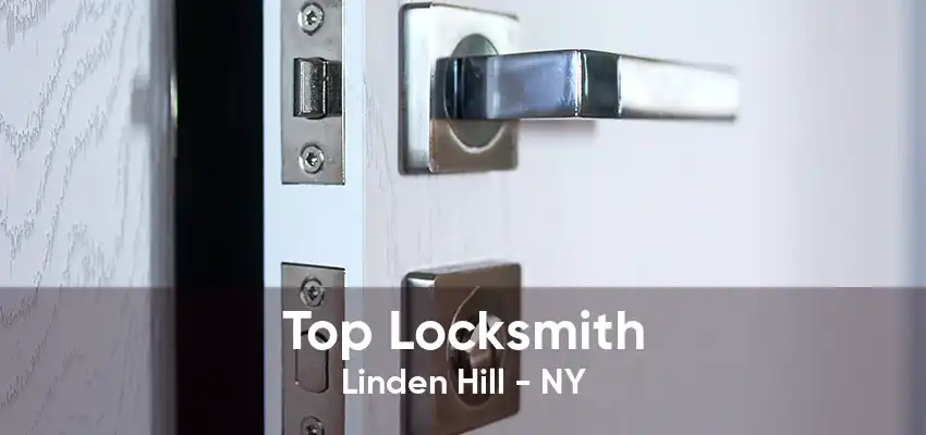 Top Locksmith Linden Hill - NY