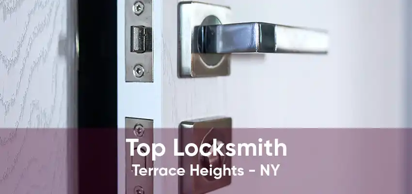 Top Locksmith Terrace Heights - NY