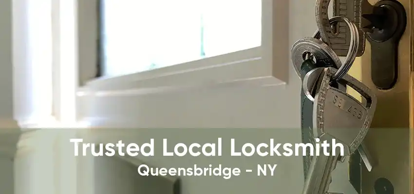 Trusted Local Locksmith Queensbridge - NY