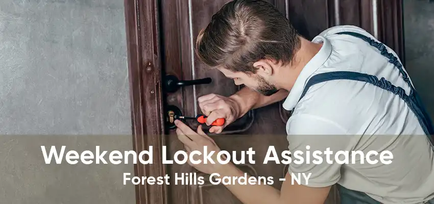 Weekend Lockout Assistance Forest Hills Gardens - NY