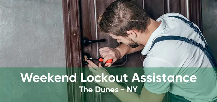 Weekend Lockout Assistance The Dunes - NY