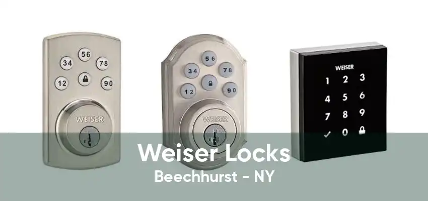 Weiser Locks Beechhurst - NY