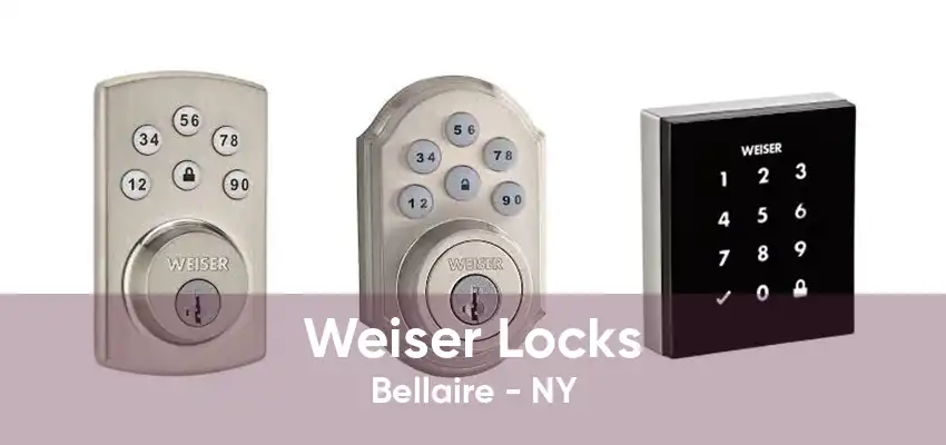 Weiser Locks Bellaire - NY