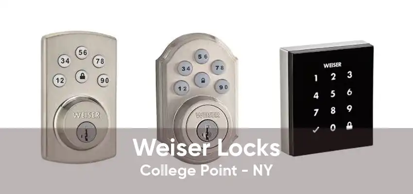 Weiser Locks College Point - NY