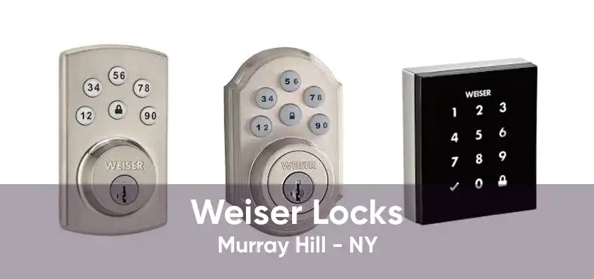 Weiser Locks Murray Hill - NY