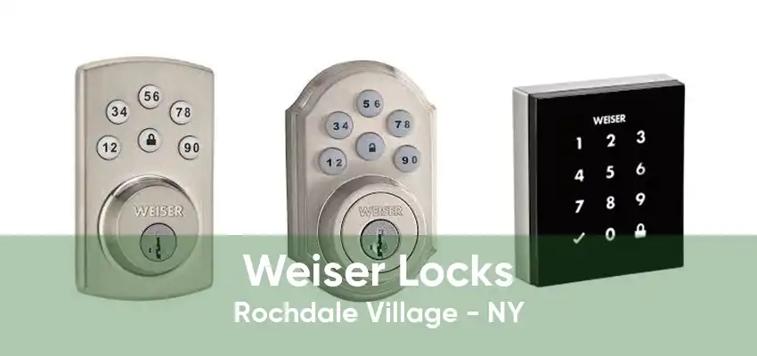 Weiser Locks Rochdale Village - NY