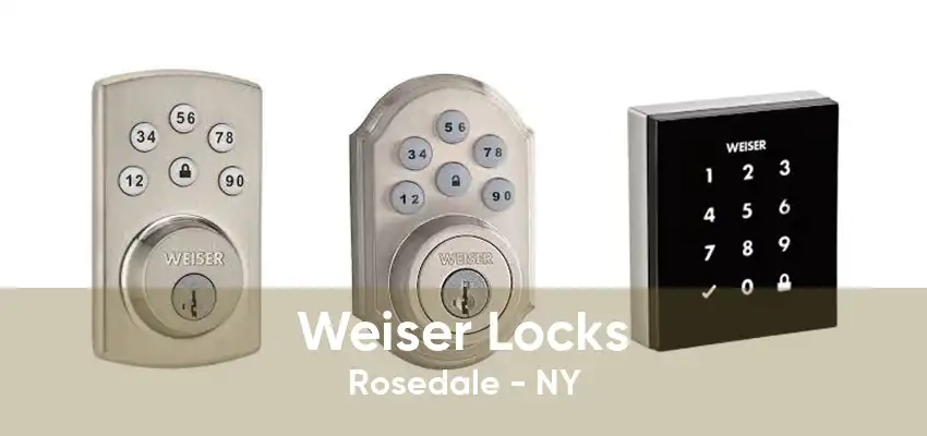 Weiser Locks Rosedale - NY