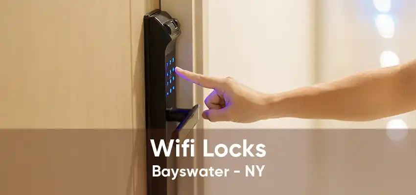 Wifi Locks Bayswater - NY