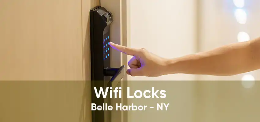 Wifi Locks Belle Harbor - NY