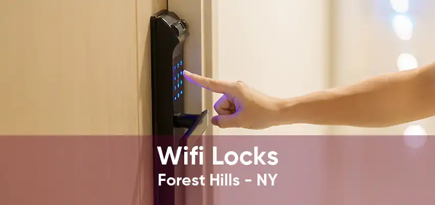 Wifi Locks Forest Hills - NY