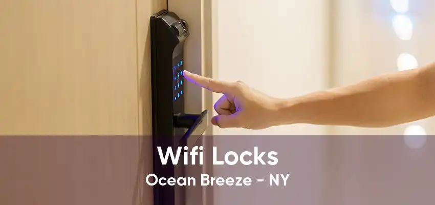 Wifi Locks Ocean Breeze - NY