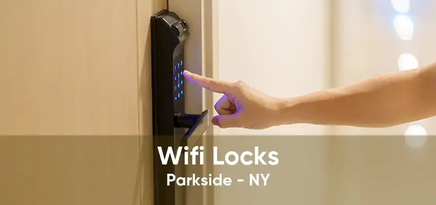 Wifi Locks Parkside - NY