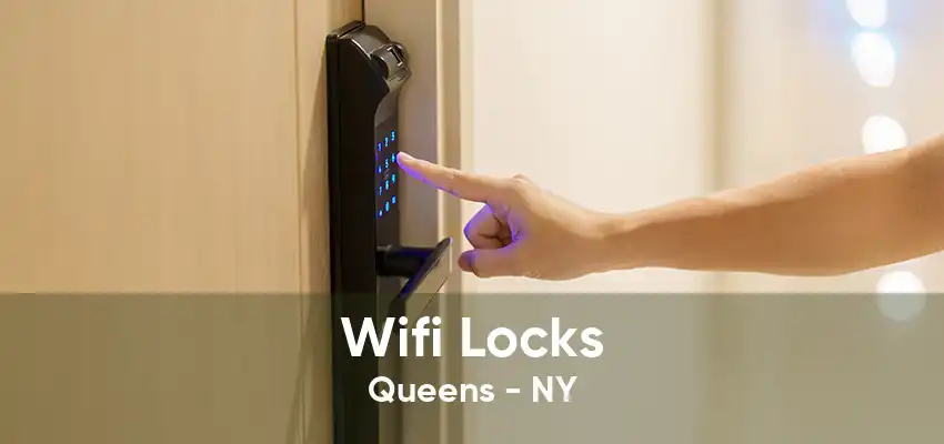 Wifi Locks Queens - NY