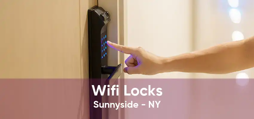 Wifi Locks Sunnyside - NY