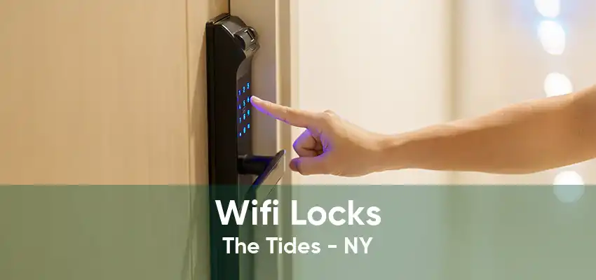 Wifi Locks The Tides - NY