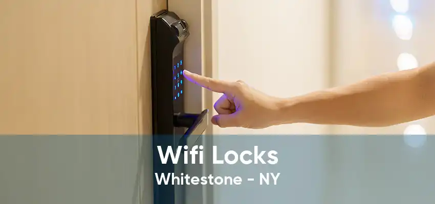 Wifi Locks Whitestone - NY