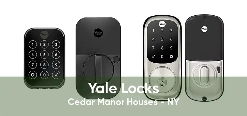 Yale Locks Cedar Manor Houses - NY